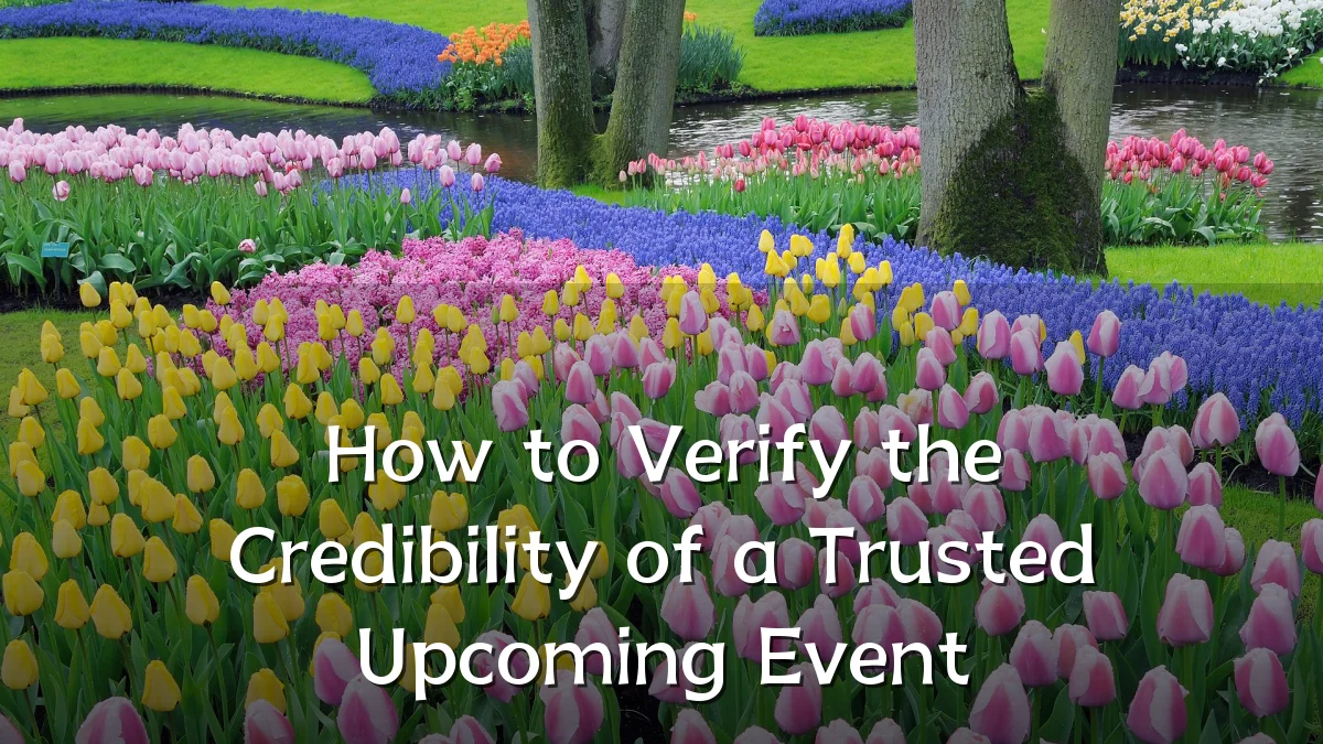 How to Verify the Credibility of a Trusted Upcoming Event