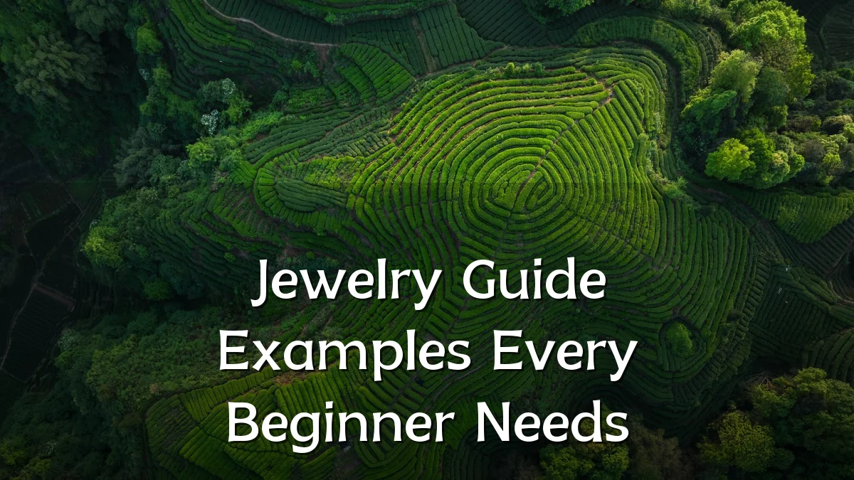 Jewelry Guide Examples Every Beginner Needs