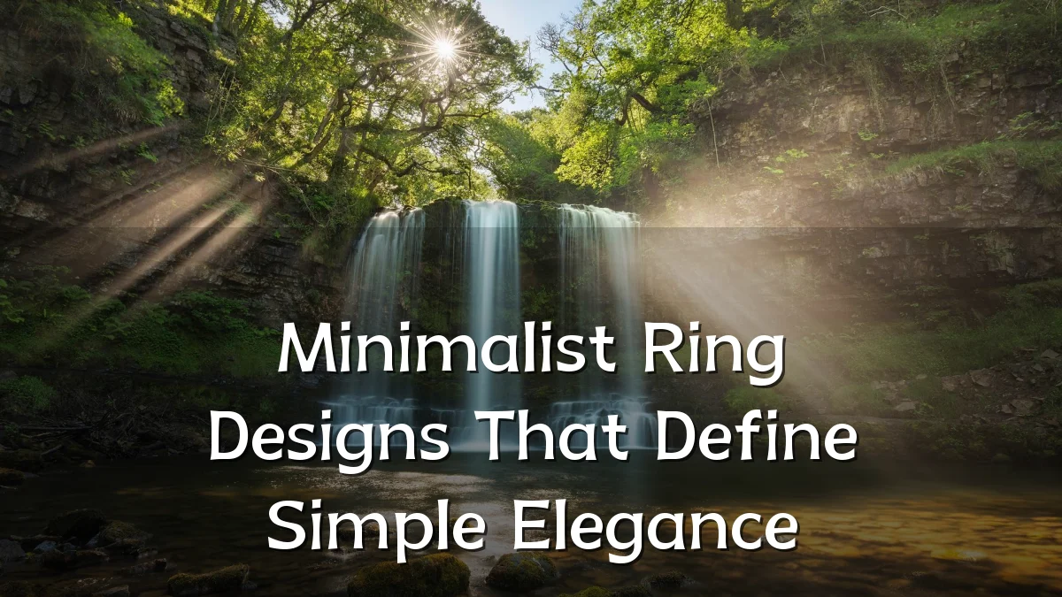 Minimalist Ring Designs That Define Simple Elegance