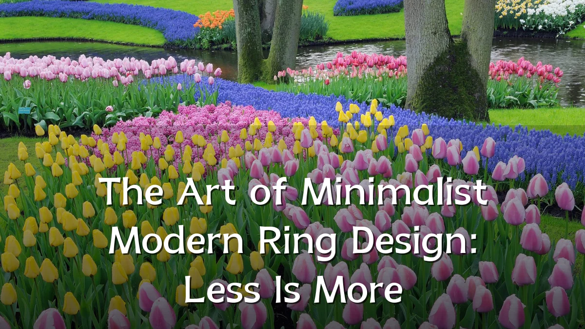 The Art of Minimalist Modern Ring Design: Less Is More