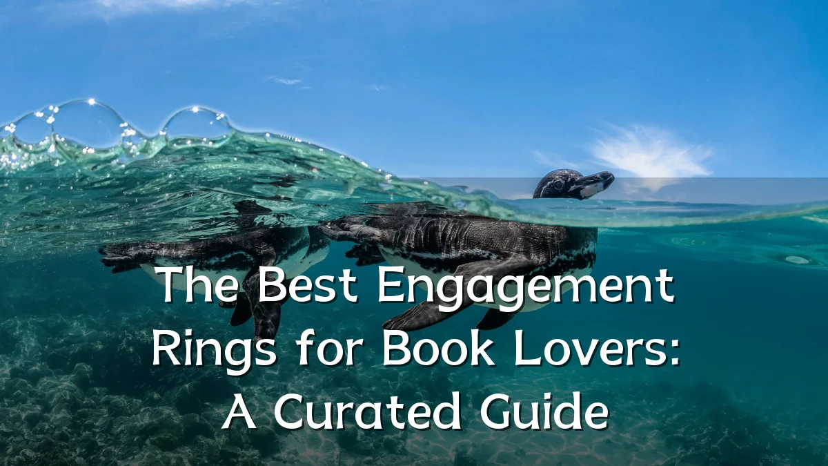 The Best Engagement Rings for Book Lovers: A Curated Guide