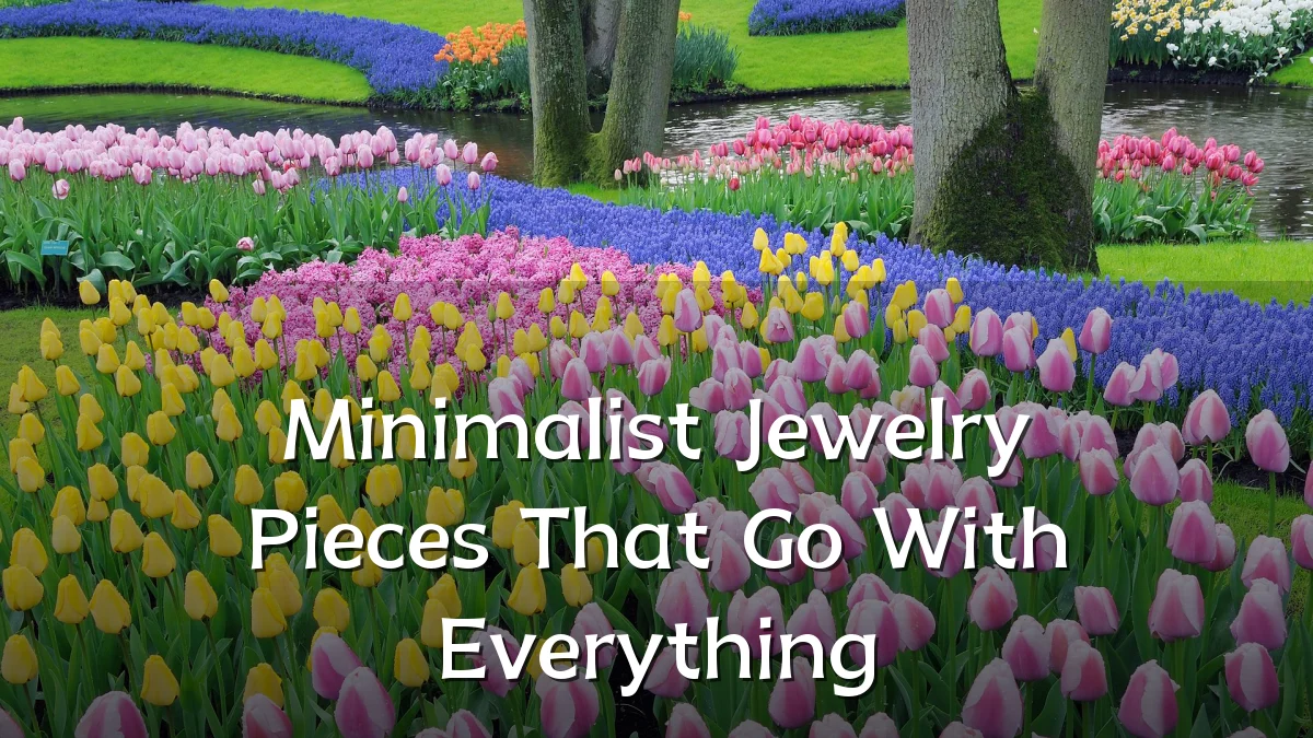 Minimalist Jewelry Pieces That Go With Everything