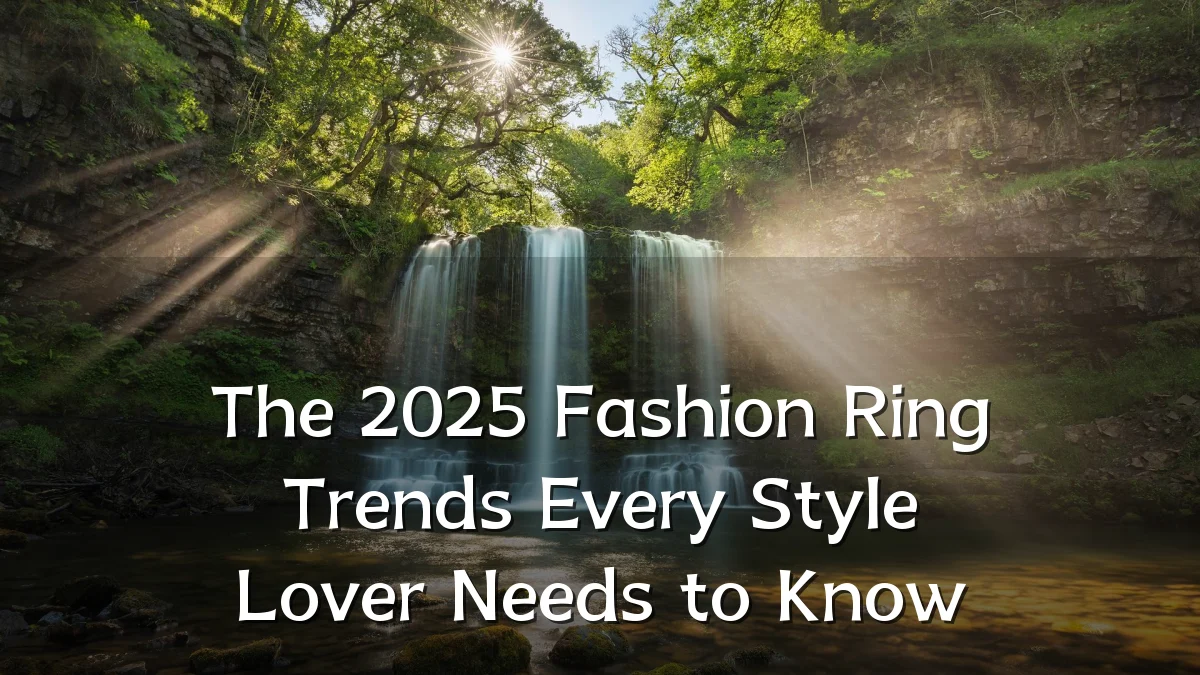 The 2025 Fashion Ring Trends Every Style Lover Needs to Know