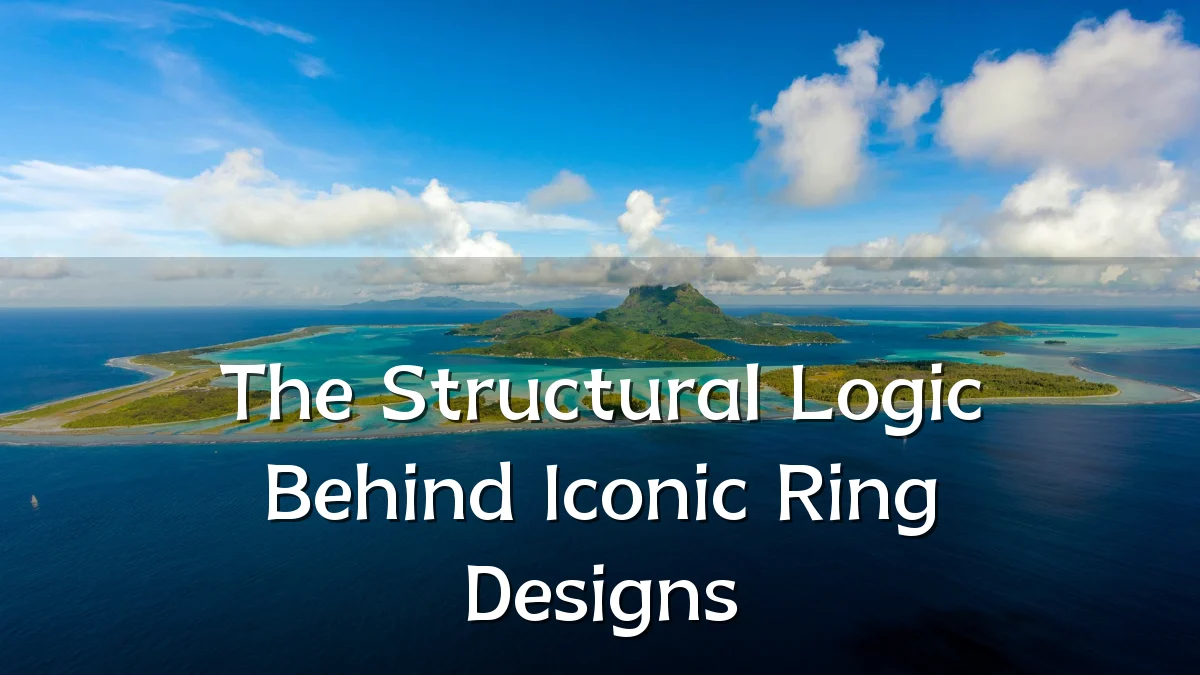 The Structural Logic Behind Iconic Ring Designs
