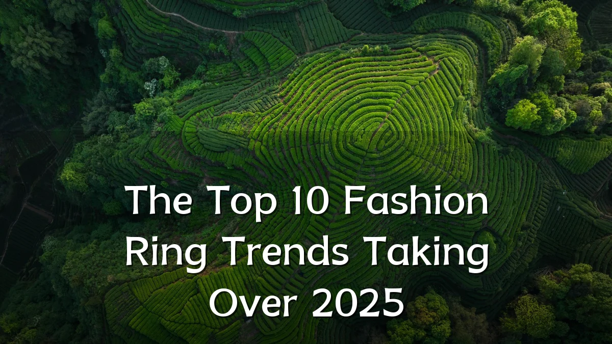 The Top 10 Fashion Ring Trends Taking Over 2025