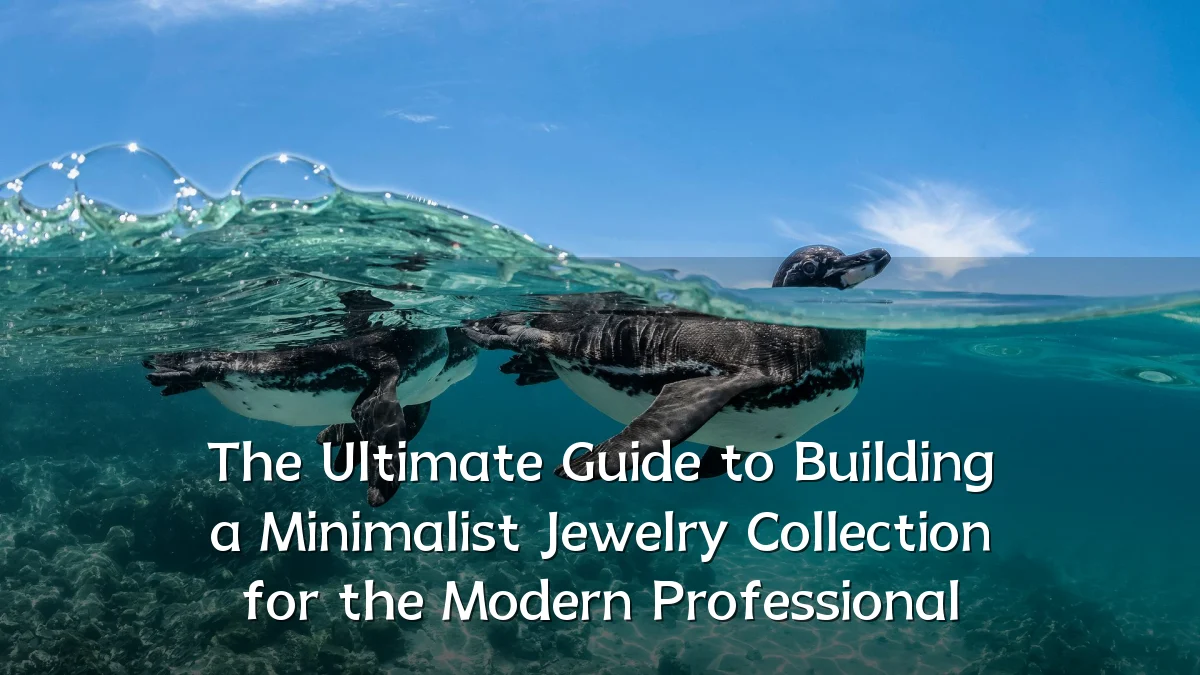 The Ultimate Guide to Building a Minimalist Jewelry Collection for the Modern Professional